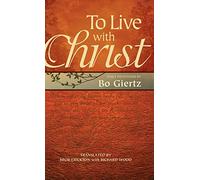 To Live With Christ: Devotions
