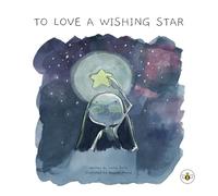 To Love a Wishing Star