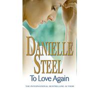 To Love Again: An epic, unputdownable read from the worldwide bestseller