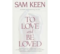 To Love and Be Loved