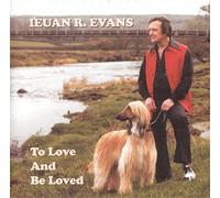 To Love And Be Loved - Ieuan R Evans