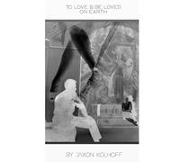 To Love & Be Loved On Earth