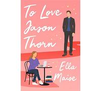To Love Jason Thorn: The TikTok sensation from a beloved author