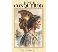 To Love Thy Conqueror