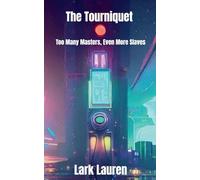 To Many Masters, Even More Slaves: 1 (The Tourniquet)
