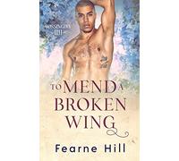 To Mend a Broken Wing (Rossingley)