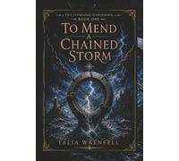 To Mend a Chained Storm (The Fivefold Unbinding)