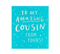 To My Amazing Cousin From Yours! Birthday Greeting Card Foiled Greetings Cards