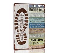 To My Bonus Dad Tin Sign Father's Day Metal Signs Vintage Loving Tribute Wall Decor Signs Father's Day Gift 8x12 Inch
