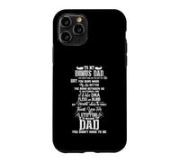 To My Bonus Dad You Didn't Give Me Life The Father's Day Case for iPhone 11 Pro
