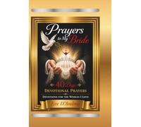 To My Bride: Devotional 40 Days of Prayers