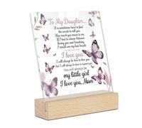 To My Daughter Butterfly Theme Acrylic Plaque - Free Standing Wooden Stand Sign, Sentimental Keepsake Decoration for Daughter, Daughter Home Décor