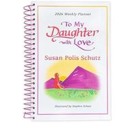 To My Daughter I Love You - 2026 Weekly Planner A5 Spiral Bound Diary by Blue Mountain Arts Collection