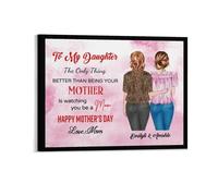 To My Daughter Personalised Portrait Name Canvas Frame Decor The Only Thing Better Than Being Your Mother Is Watching You Be A Mom Mother's Day Decor Gifts For Daughter From Mom (style 6)