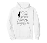 To My Daughter You Are Braver Stronger Loved Love Mom Quote Pullover Hoodie