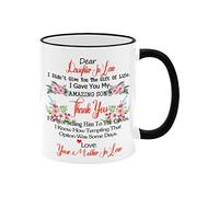 To My Dear Daughter In Law I Didn't Give You The Gift Of Life I Gave You My Amazing Son, Dear Daughter In Law Geschenk, Muttertag, Weihnachten, 325 ml, weiß + schwarze Keramik-Kaffeetasse