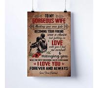 To My Gorgeous Wife Poster Gift For Her Gift For Wife Gift From Husband Wedding Gift Unique Gift Ideas Engagement Funny Gift Metal Signs 8x12 inch