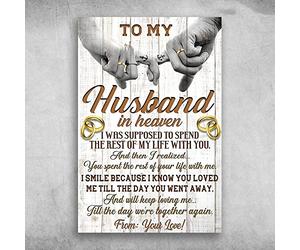 to My Husband in Heaven I Smile Because I Know You Loved Me Till The Day You Went Away Fun Saying Metal Tin Signage Antique Plaque Rustic Poster Bar Home Wall Decor 12x16 Inch