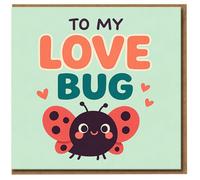 To My Love Bug Cute Ladybird Card - Romantic Valentine's Day or Anniversary Card for Partner, Boyfriend or Girlfriend - Cute Love with Hearts