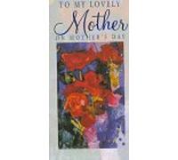 To My Lovely Mother on Mother's Day: With Envelope (So Much More Than a Card S.)