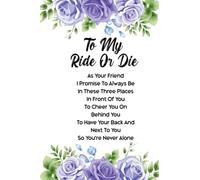To My Ride Or Die: Cute Appreciation Gift For Best Friend