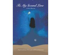 To My Second Love: A poetic journey of love, pain, and loss of innocence