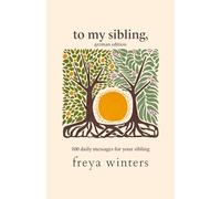 To My Sibling,: German Edition (Daily Love Messages for a Loved One (German Editions))