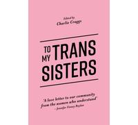 To My Trans Sisters