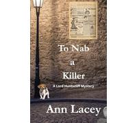 To Nab a Killer: A Lord Huntscliff Novella (Lord Huntscliff Mysteries)