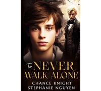 To Never Walk Alone