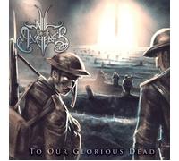 To Our Glorious Dead - CD - B72z