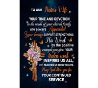 To Our Pastor's Wife Notebook: Appreciation Journal With 100 Lined Pages, A Great Gift Idea For Pastor's Wife, Preachers or Ministers (Useful Than A Card)