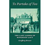 To Partake of Tea: The Last Ladies of Kingston Lacy