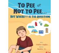 To Pee or Not to Pee...But Where??? Is the Question