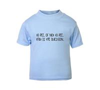 to Pee or not to Pee That is The question Short Sleeve Cotton Toddler t Shirt, 2-3 Years, Pastel Blue