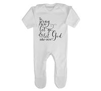 to Pray is to let go Religious Faith Quote [FHSVG] Baby Romper Jumpsuit with feet, 3-6 Months, White