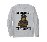To Protect and Squatch Proud Police Officer Bigfoot Lover Long Sleeve T-Shirt