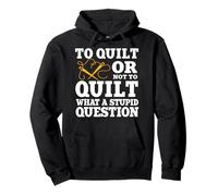 To Quilt Or Not To Quilt Now That's A Stupid Question Sewing Pullover Hoodie