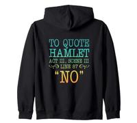 To quote Hamlet Act III, Scene III, Line 87 - NO Zip Hoodie