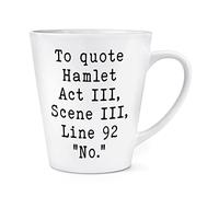 to Quote Hamlet No 12oz Latte Mug Cup