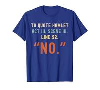 to Quote Hamlet No - Funny Sarcastic Quote Retro Style 80 T-Shirt, Men, Royal Blue, Large