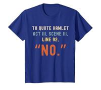 to Quote Hamlet No - Funny Sarcastic Quote Retro Style 80 T-Shirt, Youth, Royal Blue, 4T