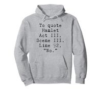 To Quote Hamlet No Pullover Hoodie
