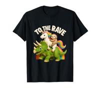 to Rave Unicorn and Sloth Riding Triceratops Dinosaur T-Shirt