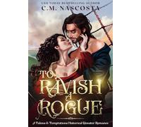 To Ravish A Rogue (Talons & Temptations Historical Monster Romance)