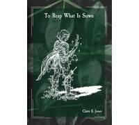 To Reap What Is Sown: 4 (The Threads of Destiny)