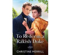 To Redeem A Rakish Duke