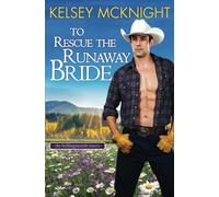 To Rescue the Runaway Bride (The Hollingsworth Sisters)