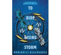 To Ride a Rising Storm: The Second Book of Nampeshiweisit