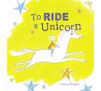 To Ride a Unicorn